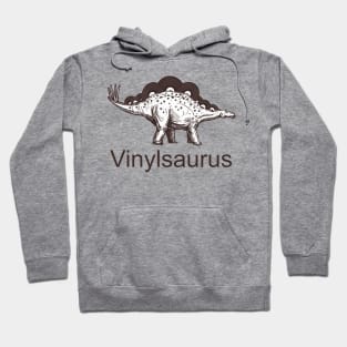 vinylsaurus Hoodie